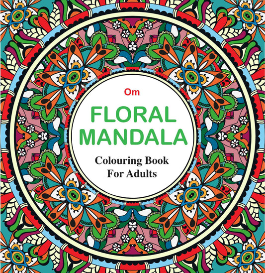 Adult Colouring Book : Floral Mandala by Om Books Editorial Team - Om Books - Distacart