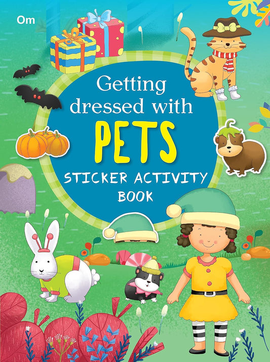 Getting Dressed for pets - Sticker Activity Books - Om Books