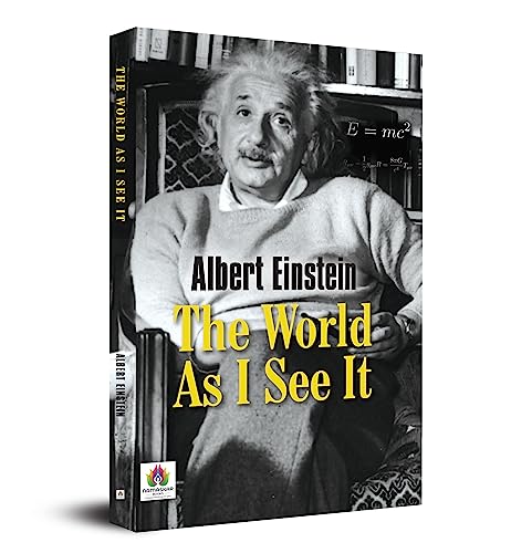 The World As I See It By Albert Einstein | Timeless Classic On Life, Ethics, Science, Religion, And Politics | Must-Read For Philosophical Thinkers, Scientists And History Enthusiasts-Albert Einstein Grab2Buy Prabhat Prakashan Grab2Buy