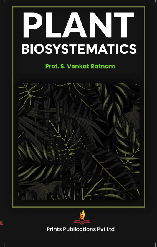 Plant Biosystematics - PROF S VENKAT RATNAM