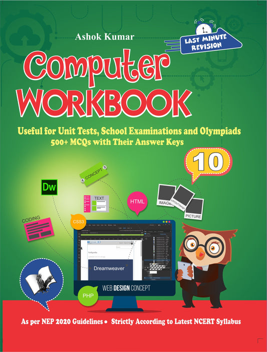 Computer Workbook Class 10 by Ashok Kumar
