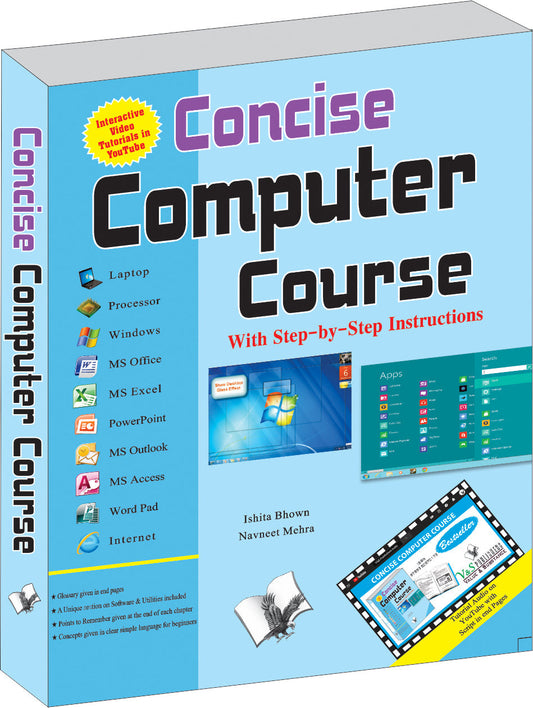 Concise Computer Course (With Youtube AV) by Ishita Bhown