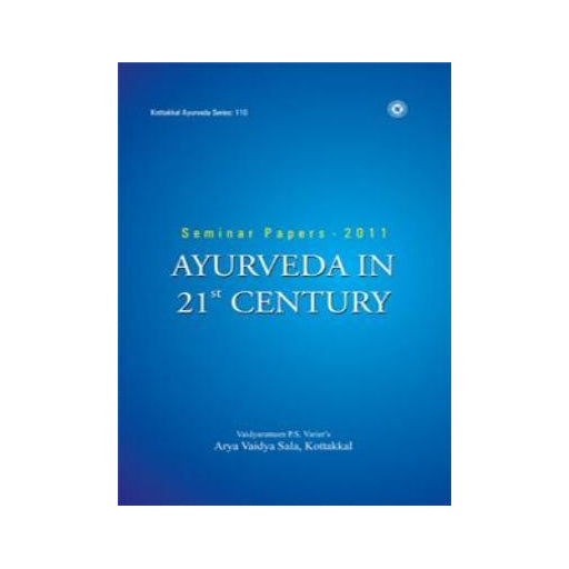 AYURVEDA IN 21st CENTURY-Seminar papers 2011