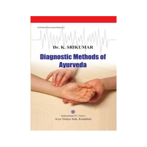 Diagnostic methods of ayurveda-Dr.K.SRIKUMAR