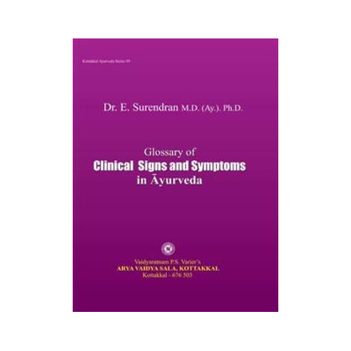 GLOSSARY OF CLINICAL SIGNS ANS SYMPTOMS IN AYURVEDA- DR.E.SURENDRAN