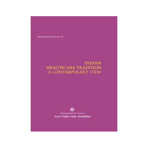 Indian health care tradition- A contemporary view