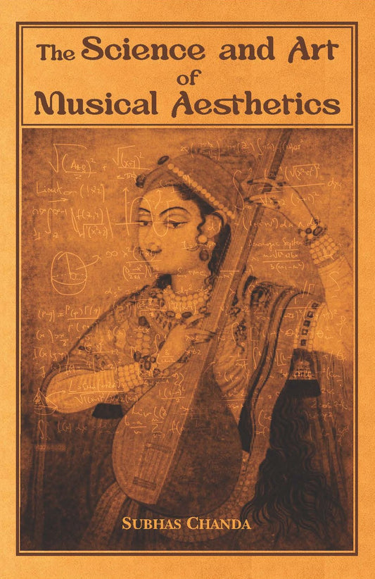 The Science and Art of Musical Aesthetics - SUBHAS CHANDA Grab2Buy Motilal Banarsidass Grab2Buy