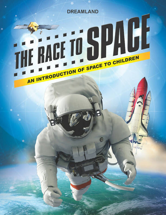 Dreamland The Race to Space
