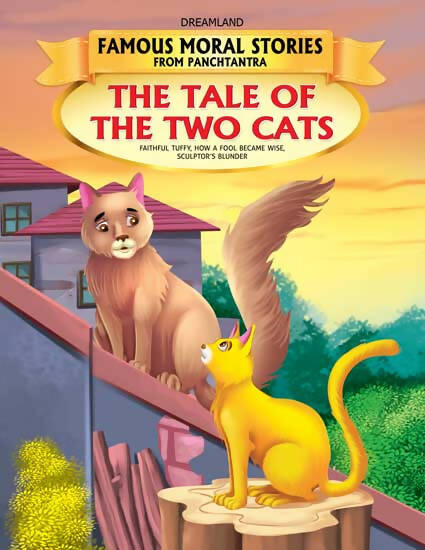 Dreamland The Tale Of The Two Cats - Book 9 (Famous Moral Stories from Panchtantra)