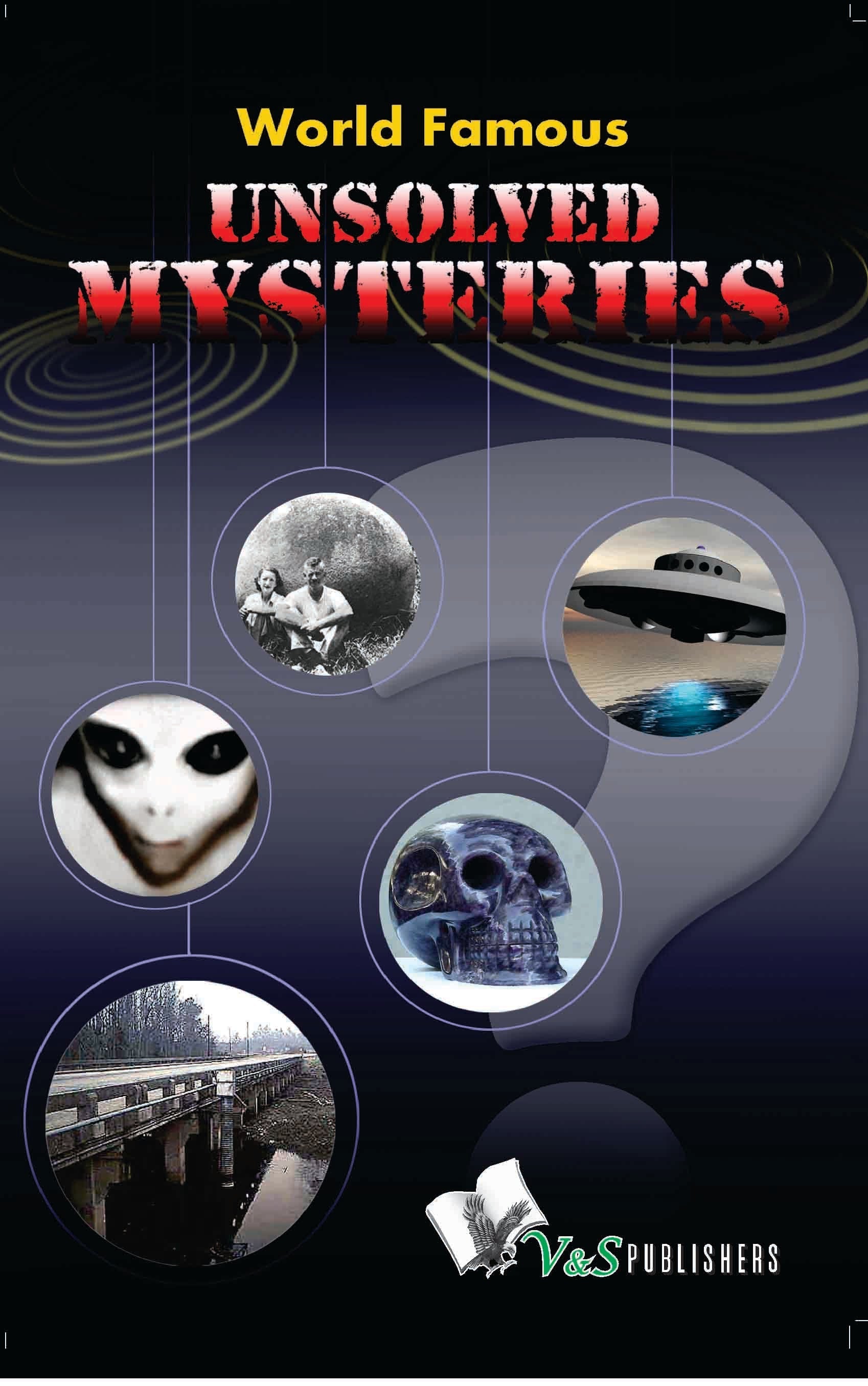 World Famous Unsolved Mysteries by Abhay Kumar Dubey  Grab2Buy V&S Publishers Grab2Buy