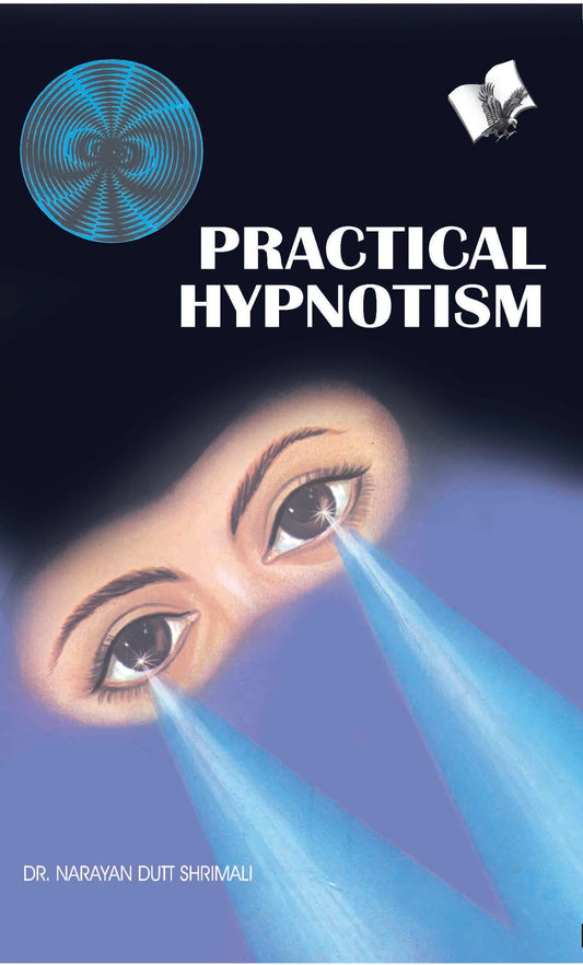 Practical Hypnotism by Dr. Narayan Dutt Shrimali