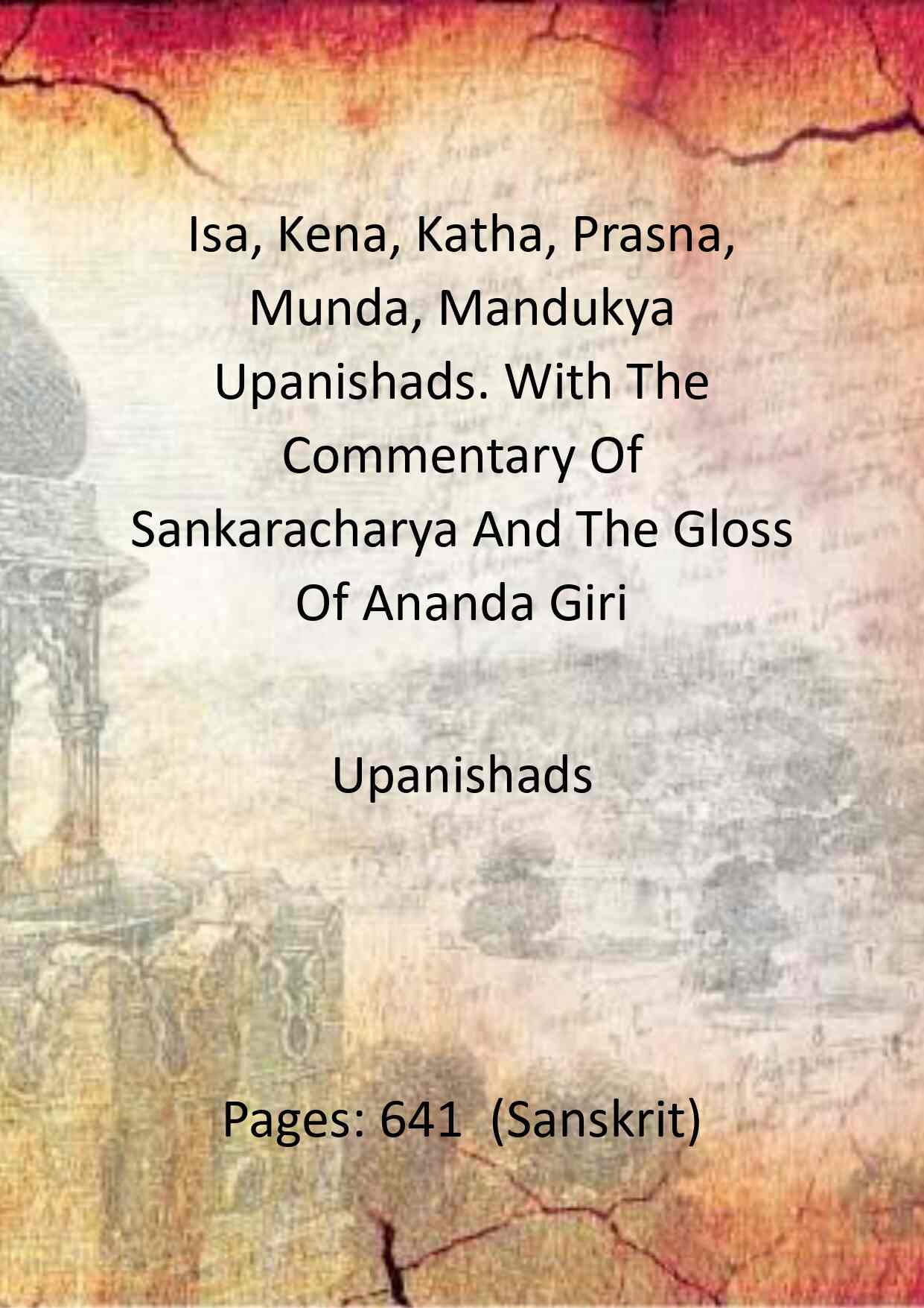 Isa, Kena, Katha, Prasna, Munda, Mandukya Upanishads. With The Commentary Of Sankaracharya And The Gloss Of Ananda Giri - Gyan Books 