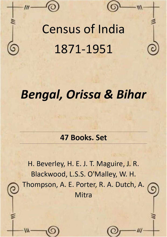Census of India 1871-1951: Bengal, Orissa & Bihar - Gyan Books 