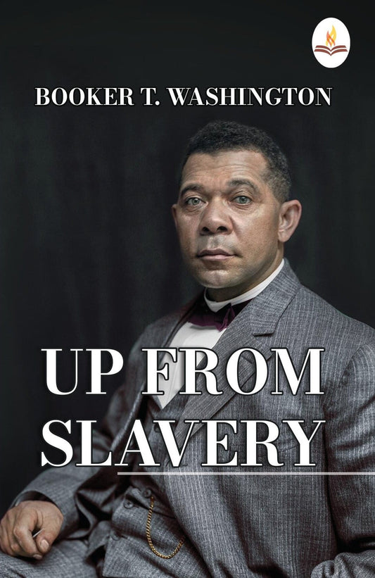 Up from Slavery - Booker T. Washington  Grab2Buy Prints Publications Grab2Buy