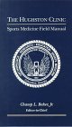 The Hughston Clinic Sports Medicine Field Manual by Champ Baker, Fred, Flandry, John  Henderson,