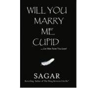 Will You Marry Me Cupid - Sagar Sahu  Grab2Buy Srishti Publishers And Distributors Grab2Buy