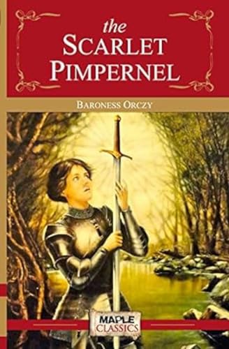 The Scarlet Pimpernel - Baroness Orczy (Maple Classics) by Baroness Orczy  Grab2Buy Generic Grab2Buy