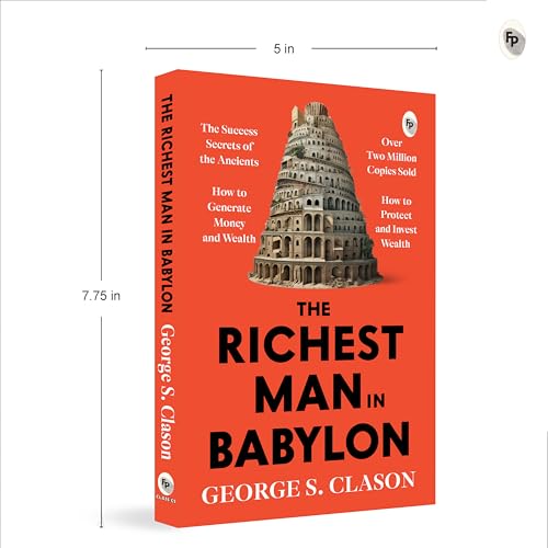The Richest Man In Babylon – George S. Clason | The Classic Guide To Financial Freedom, Wealth Building & Money Management | Complete Original Classic – Premium Paperback Edition  Grab2Buy Generic Grab2Buy