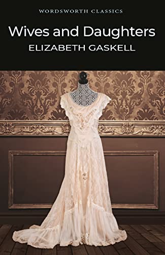 Wives and Daughters (Wordsworth Classics) by Elizabeth Gaskell  Grab2Buy Generic Grab2Buy