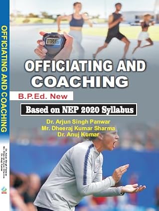 Officiating and Coaching/B.P.Ed. New Syllabus (Based on NEP 2020)      Paperback – 1 January 2023