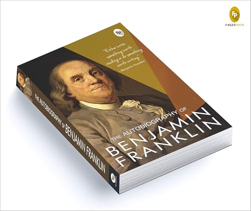 The Autobiography of Benjamin Franklin: Founding Father's Life Story | American Statesman | Enlightenment Thinker | Self-Made Man | Historical Memoir | Revolutionary Era by Benjamin Franklin  Grab2Buy Generic Grab2Buy