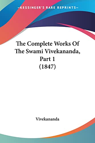 The Complete Works Of The Swami Vivekananda, Part 1 (1847) by Vivekananda  Grab2Buy Generic Grab2Buy