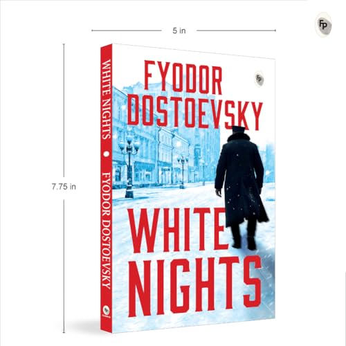 White Nights – Fyodor Dostoyevsky | Bestselling Masterpiece | A Haunting Journey Through Love & Solitude – Fingerprint Original Premium Classic Edition by Fyodor Dostoevsky  Grab2Buy Generic Grab2Buy