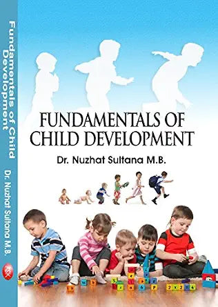 Fundamentals of Child Development      Hardcover – 1 January 2018