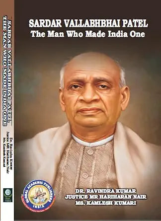 Sardar Vallabhbhai Patel The Man Who Made India One      Paperback – 24 March 2025