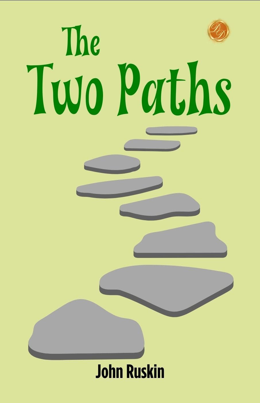 The Two Paths By John Ruskin: Divergent Destinies: Art And Morality In A Changing World  Grab2Buy DD Books Grab2Buy