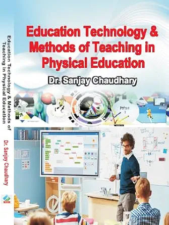 Education Technology & Methods of Teaching in Physical Education      Hardcover – 1 January 2024
