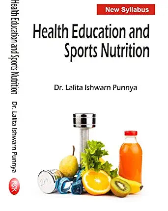 Health Education and Sports Nutrition- NEW SYLLABUS      Paperback – 1 January 2017