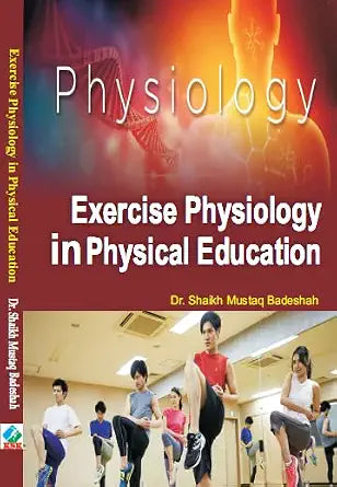 Exercise Physiology in Physical Education      Hardcover – 1 January 2024
