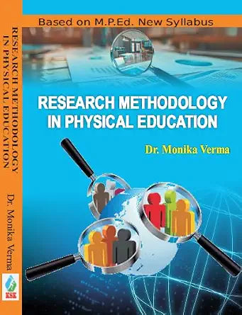 Research Methodology in Physical Education - Based on M.P.Ed. New Syllabus      Hardcover – 12 May 2025