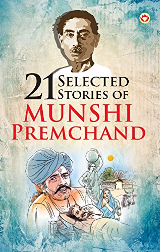21 Selected Stories of Munshi Premchand 