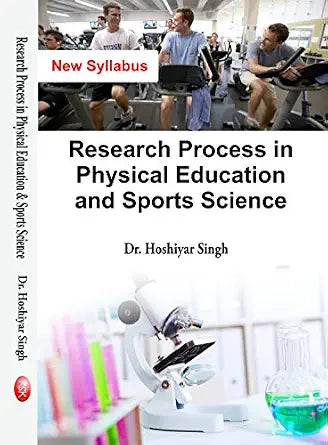 Research Process in Physical Education and Sports Science (New Syllabus) - M.P. ED      Hardcover – 1 January 2022
