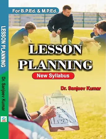 Lesson Planning For B.P.Ed. & M.P.Ed. New Syllabus      Hardcover – 13 January 2025