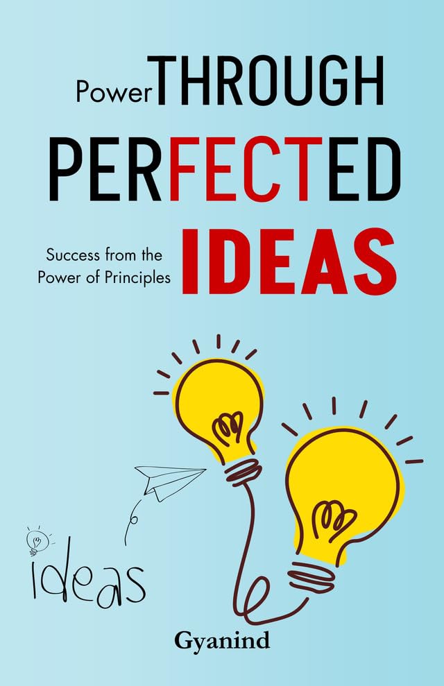 Power Through Perfected Ideas