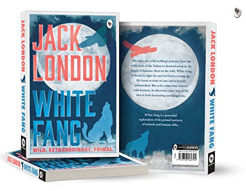 White Fang by Jack London – English | Thrilling Adventure Story | Timeless Classic Story of Survival/ Self-Discovery | Wild Wolf Dog | Masterpiece of American Literature by Jack London  Grab2Buy Generic Grab2Buy