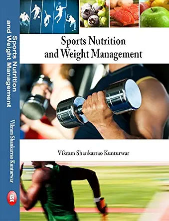Sports Nutrition and Weight Management      Hardcover – 1 January 2016