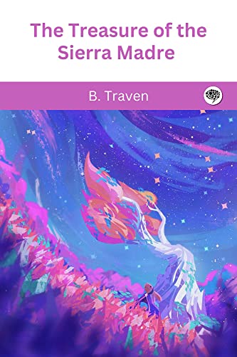 The Treasure of the Sierra Madre by B. Traven  Grab2Buy Generic Grab2Buy