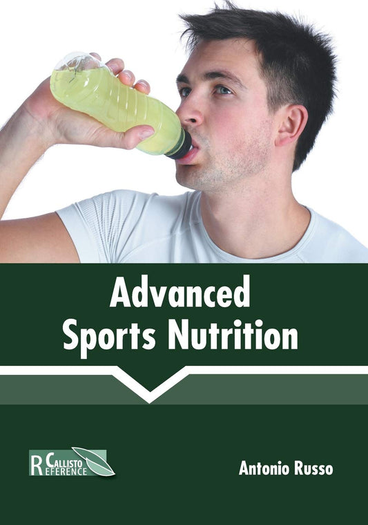 Advanced Sports Nutrition by Antonio Russo,