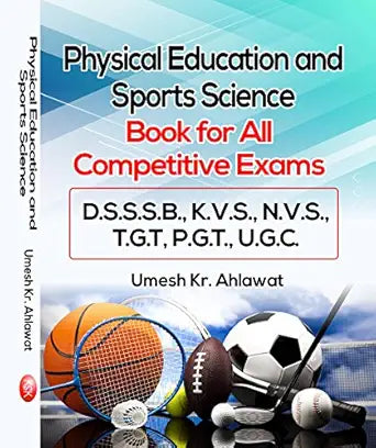 Physical Education and Sports Science (Book for All Competitive Exams D.S.S.S.B., K.V.S., N.V.S., T.G.T, P.G.T., U.G.C.)      Unknown Binding – 1 January 2023