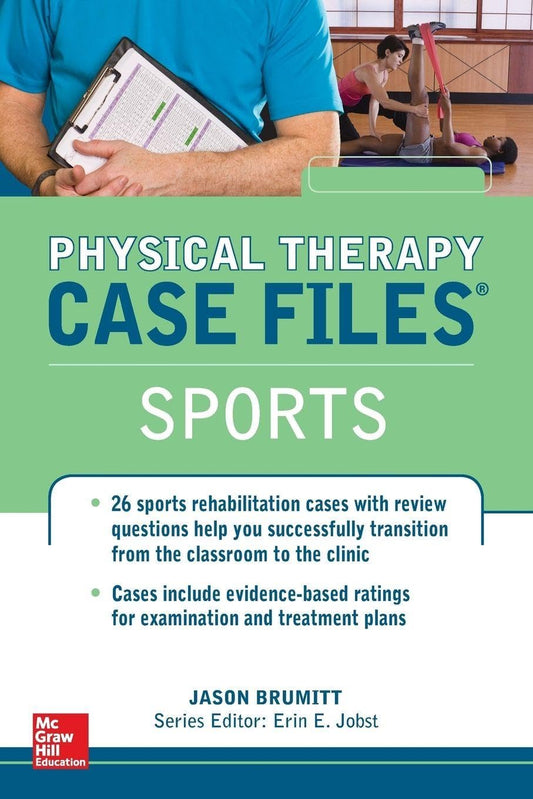 Physical Therapy Case Files, Sports (LANGE Case Files) by Jason Brumitt,  Erin Jobst ,