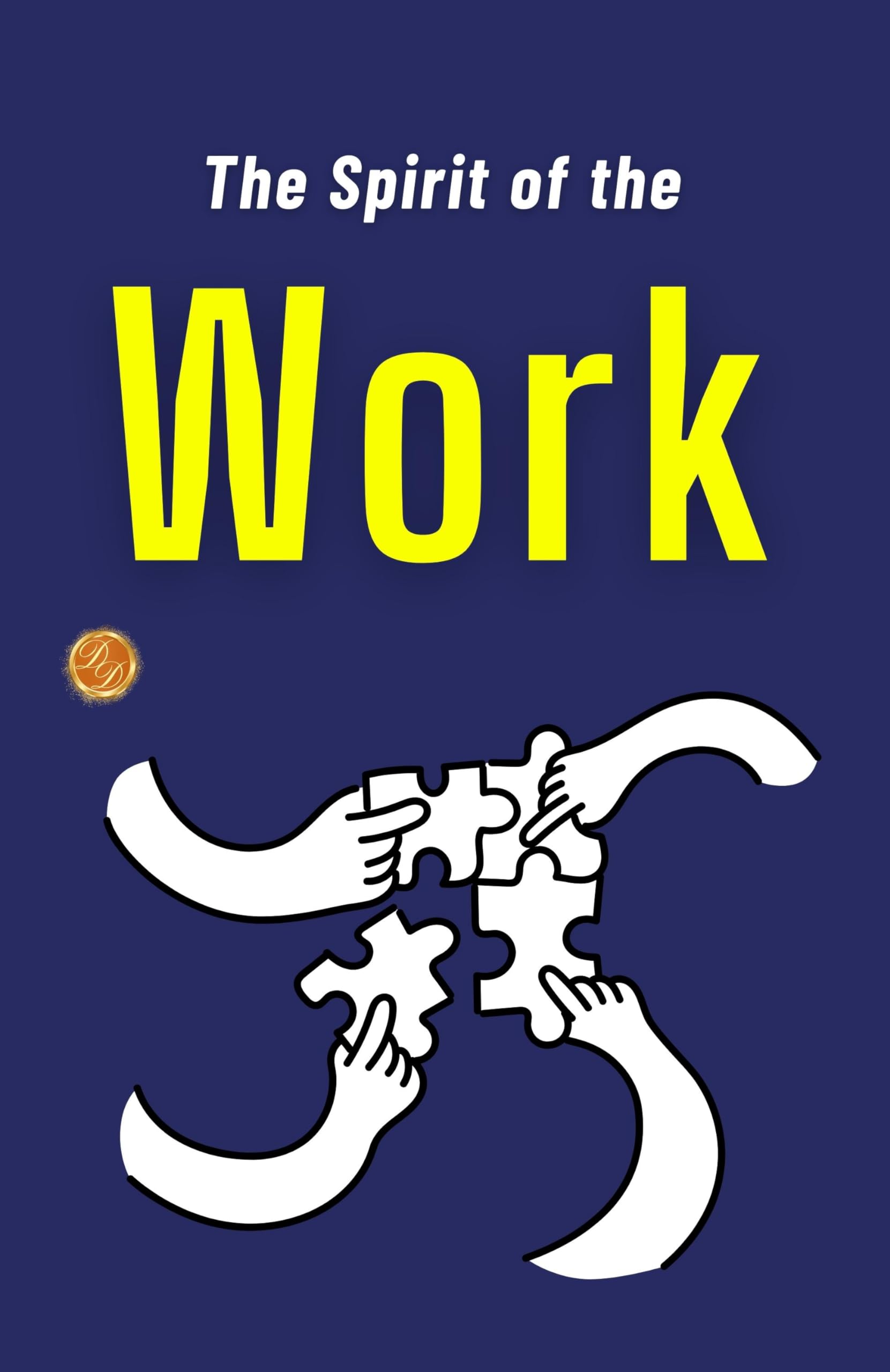 The Spirit Of The Work: Workplace Spirituality By Indo American Book Co  Grab2Buy DD Books Grab2Buy