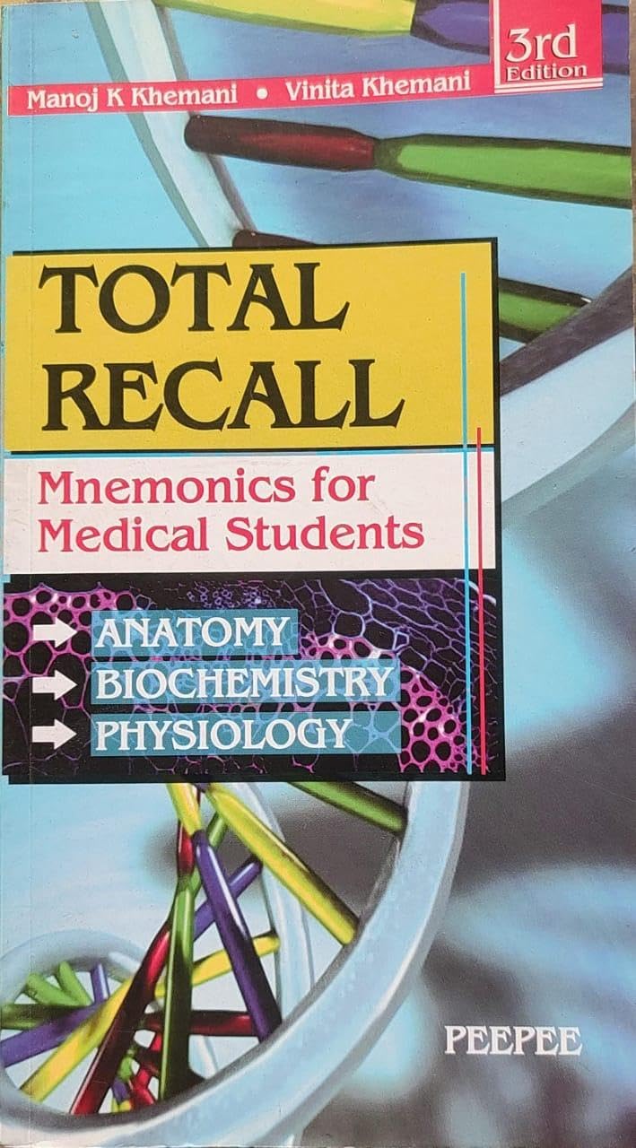 Total Recall: Mnemonics In Anatomy, Biochemistry, Physiology-Manoj K Khemani  Grab2Buy Peepee Publishers Grab2Buy