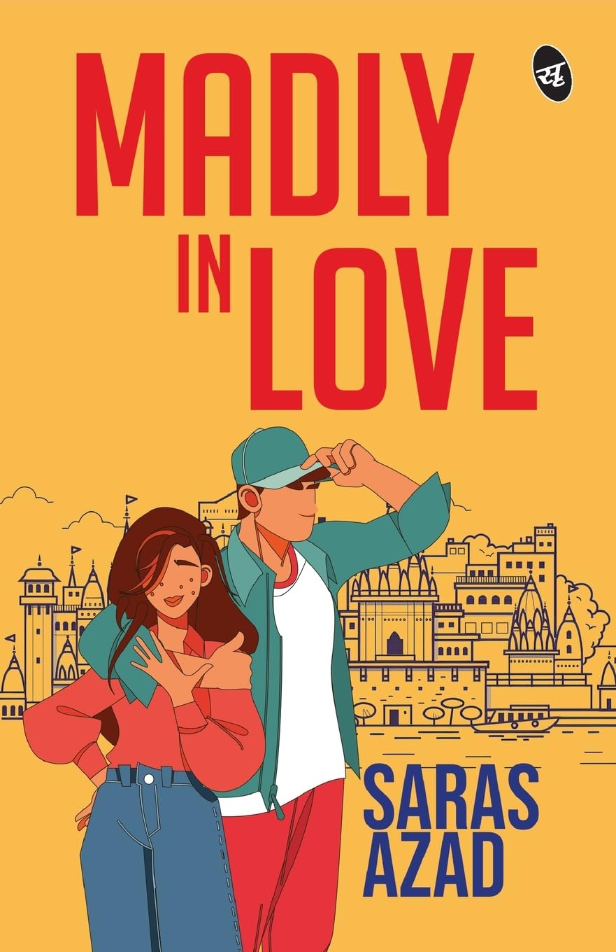 Madly in Love ǀ A YA emotional romance about love breaking all barriers - Saras Azad