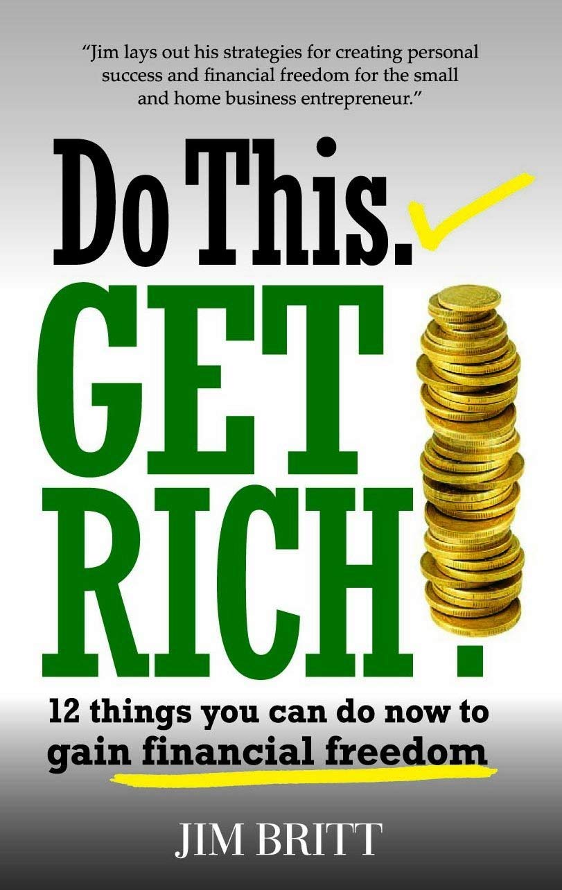 Do This Get Rich! - Jim Britt