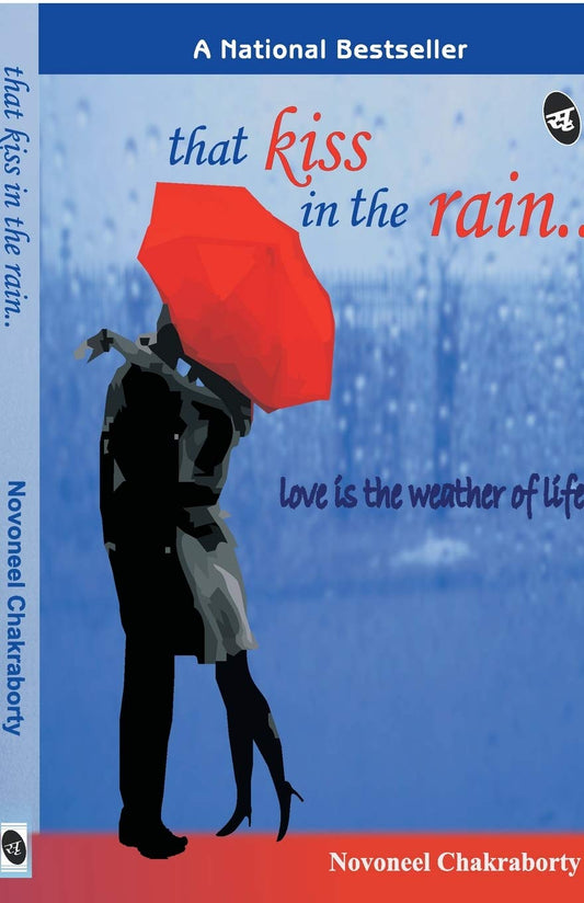 That Kiss in the Rain - Novoneel Chakraborty  Grab2Buy Srishti Publishers And Distributors Grab2Buy