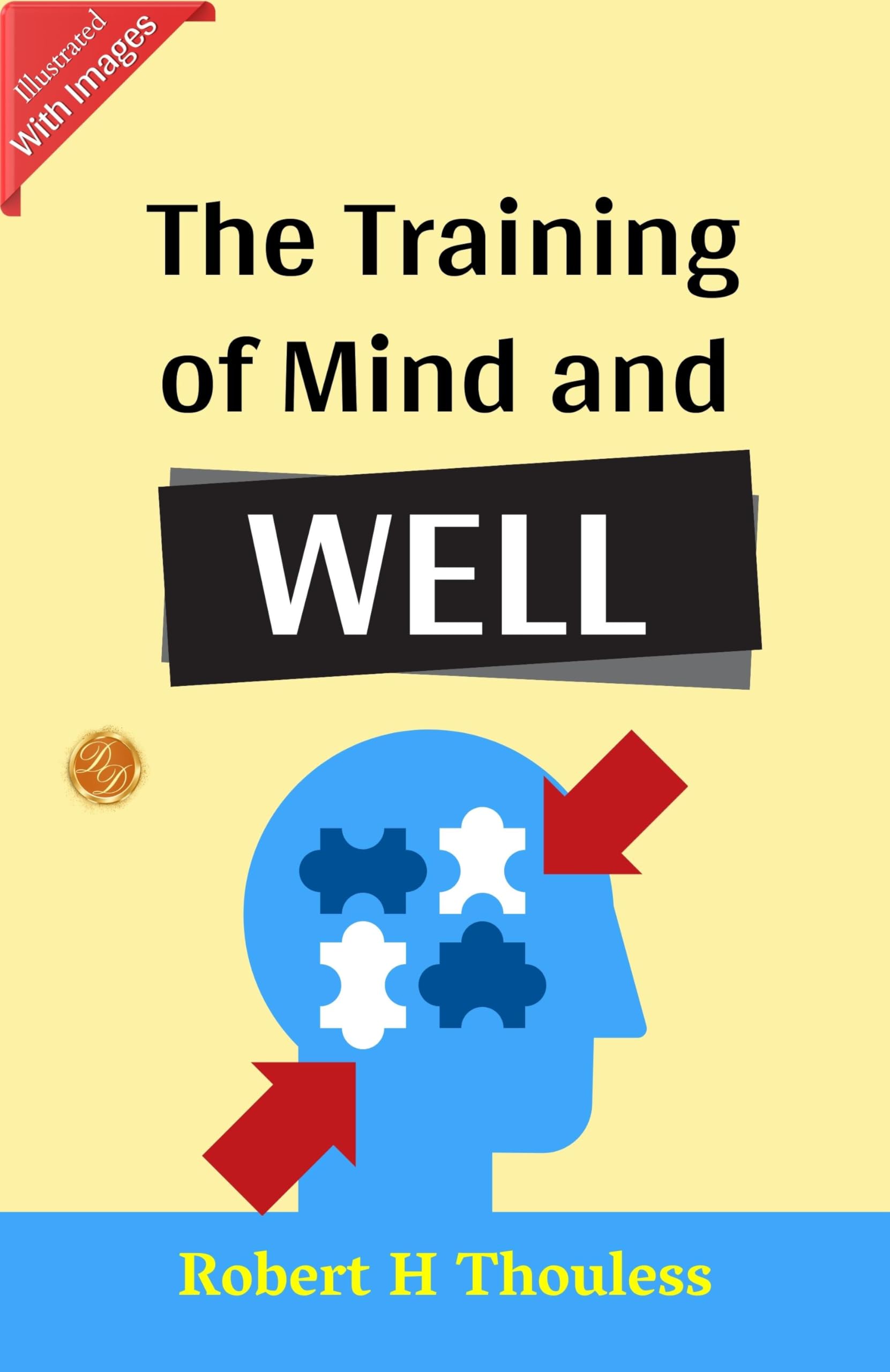 The Training Of Mind And Will (Illustrated): William Tudor Jones' Illustrated Guide To Training The Mind And Will  Grab2Buy DD Books Grab2Buy